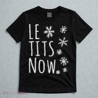 Le Tits Now Humor Christmas T-Shirt thumb 5