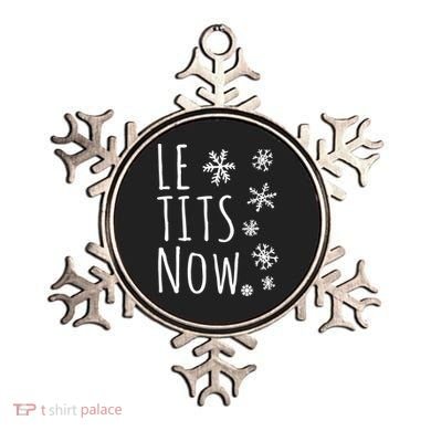 Le Tits Now Humor Christmas Ornament