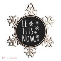 Le Tits Now Humor Christmas Ornament thumb 0