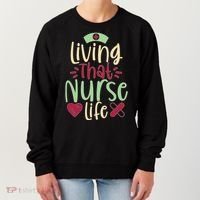 Living That Nurse Life Women's Sweatshirt thumb 0