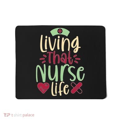 Living That Nurse Life Mousepad