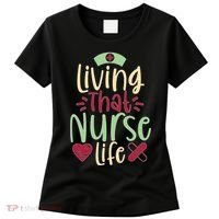 Living That Nurse Life Women's T-Shirt thumb 0