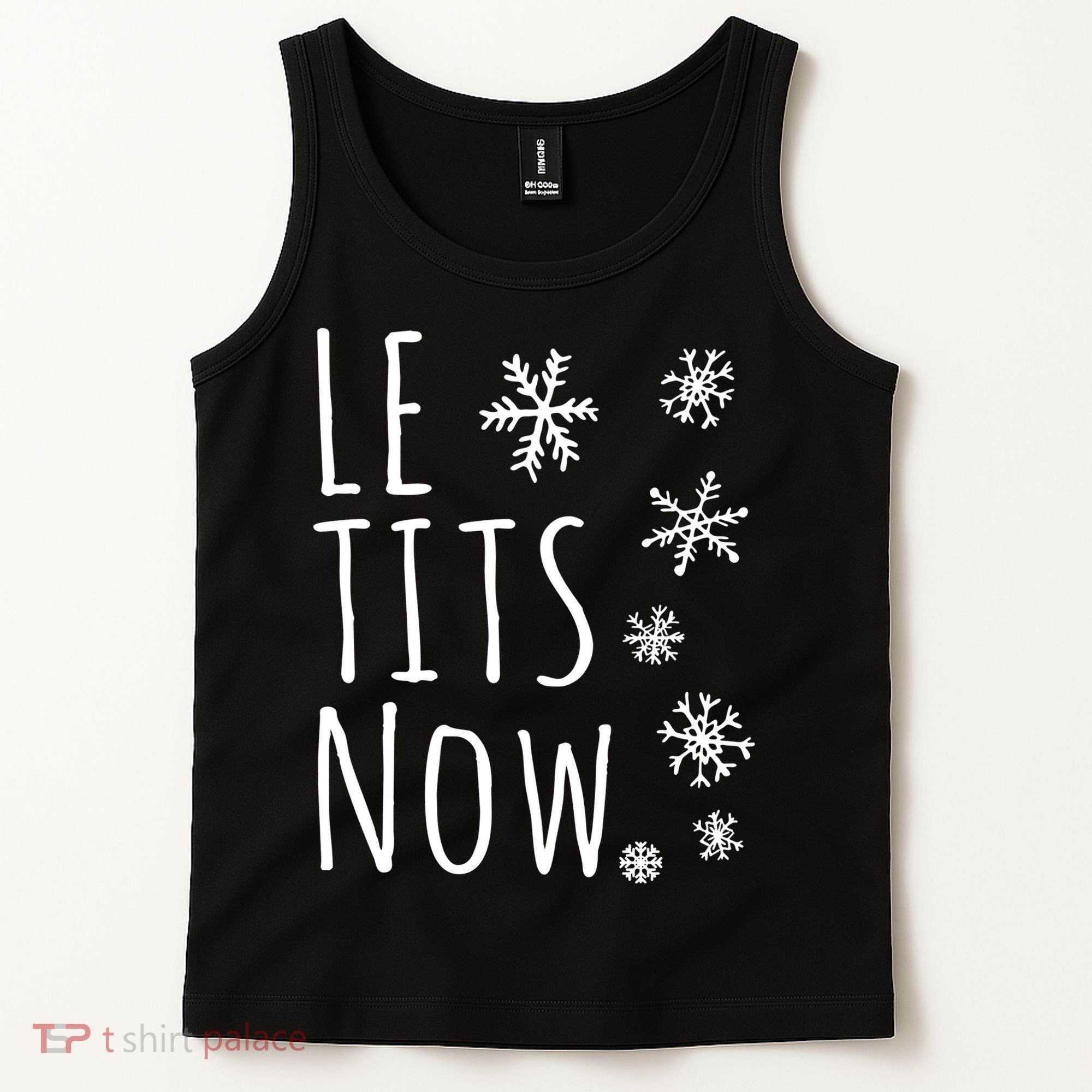 Le Tits Now Gift Let It Snow Gift Humor Christmas Gift Tank Top
