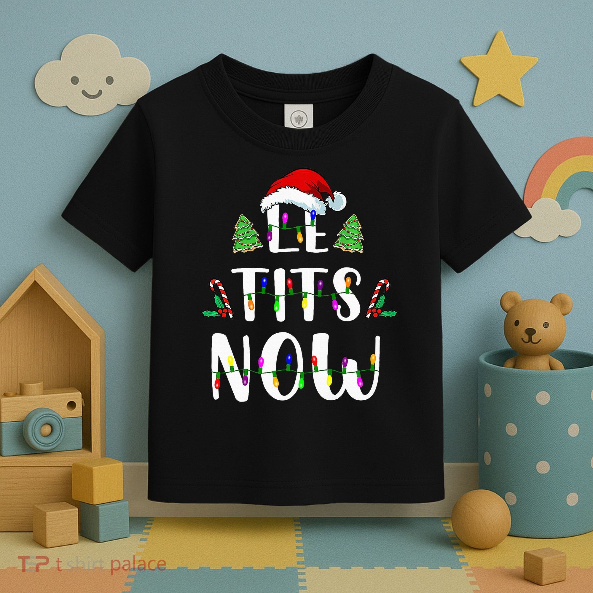 Le Tits Now Christmas Let It Snow Ugly Sweater Funny Party Toddler T-Shirt
