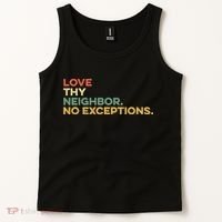 Love Thy Neighbors No Exceptions Jesus Bible Verse God Tank Top thumb 2