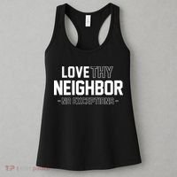 Love Thy Neighbor No Exceptions Women's Tank Top thumb 3