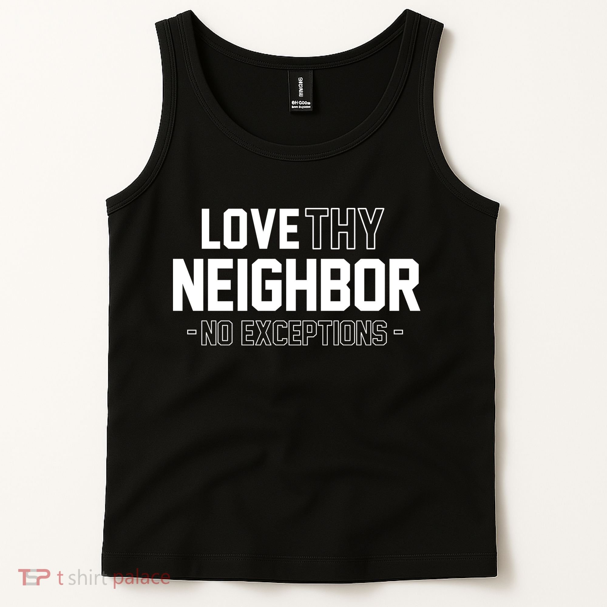 Love Thy Neighbor No Exceptions Tank Top