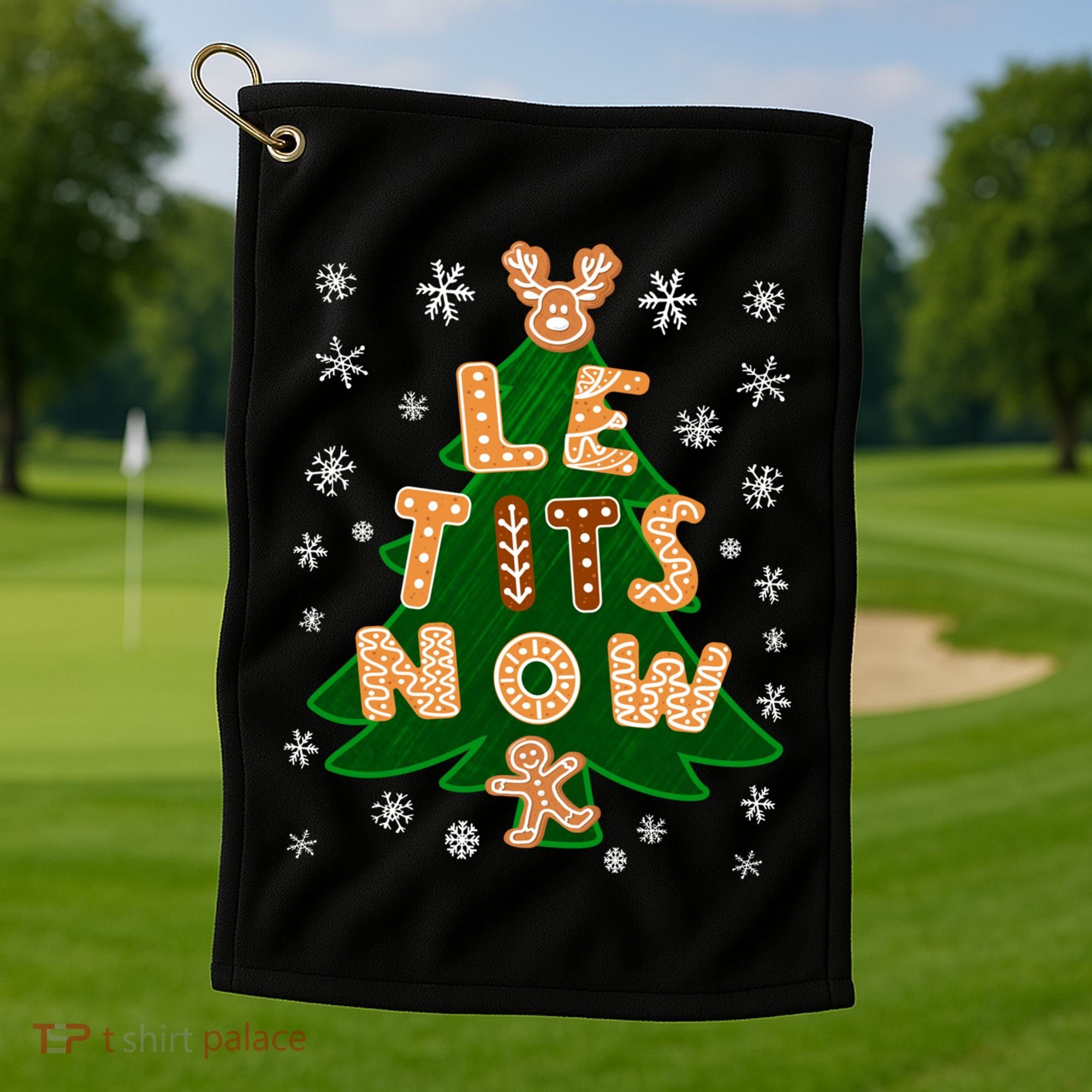 Le Tits Now Gift Let It Snow Gift Irony Christmas Gift Golf Towel