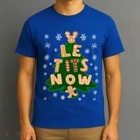 Le Tits Now Gift Let It Snow Gift Irony Christmas Gift T-Shirt thumb 3