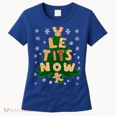 Le Tits Now Gift Let It Snow Gift Irony Christmas Gift Women's T-Shirt