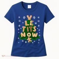Le Tits Now Gift Let It Snow Gift Irony Christmas Gift Women's T-Shirt thumb 0