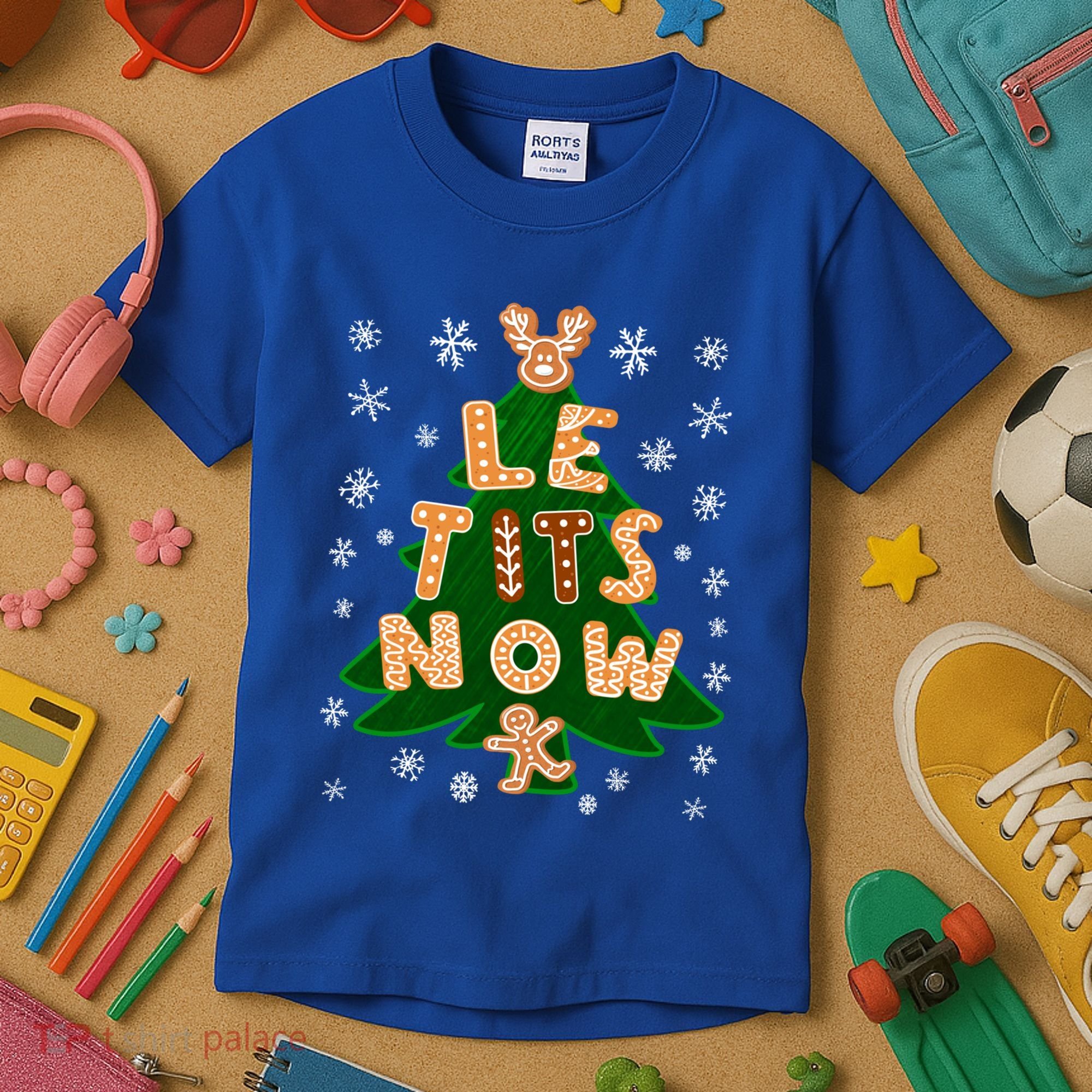 Le Tits Now Gift Let It Snow Gift Irony Christmas Gift Kids T-Shirt