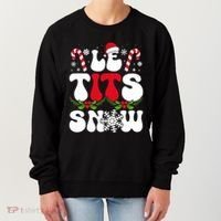 Le Tits Now Funny Christmas Let It Snow Xmas Hat Snowflake Cute Gift Women's Sweatshirt thumb 0