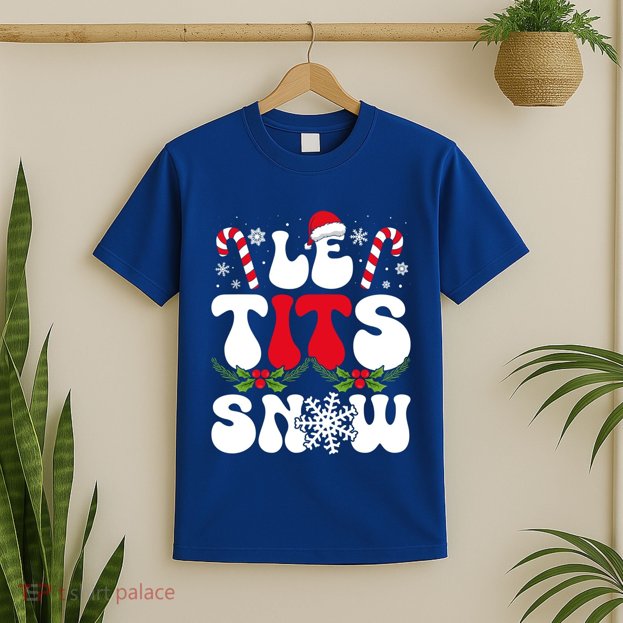 Le Tits Now Funny Christmas Let It Snow Xmas Hat Snowflake Cute Gift T-Shirt