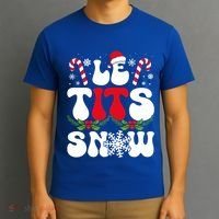 Le Tits Now Funny Christmas Let It Snow Xmas Hat Snowflake Cute Gift T-Shirt thumb 3