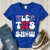 Le Tits Now Funny Christmas Let It Snow Xmas Hat Snowflake Cute Gift Women's T-Shirt thumb 3