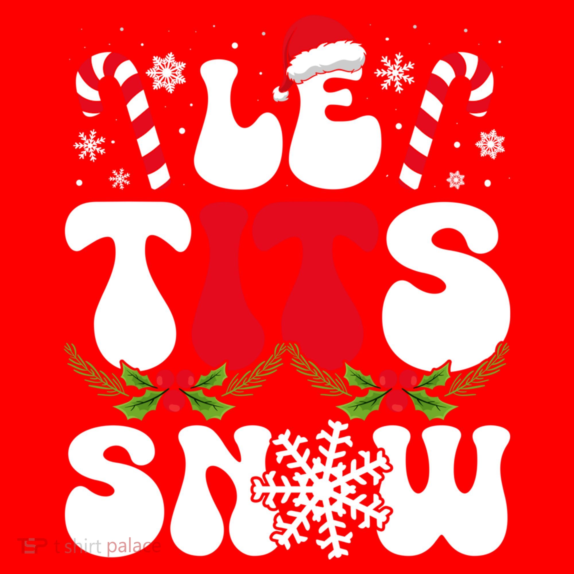 Le Tits Now Funny Christmas Let It Snow Xmas Hat Snowflake Cute Gift Santa Hat