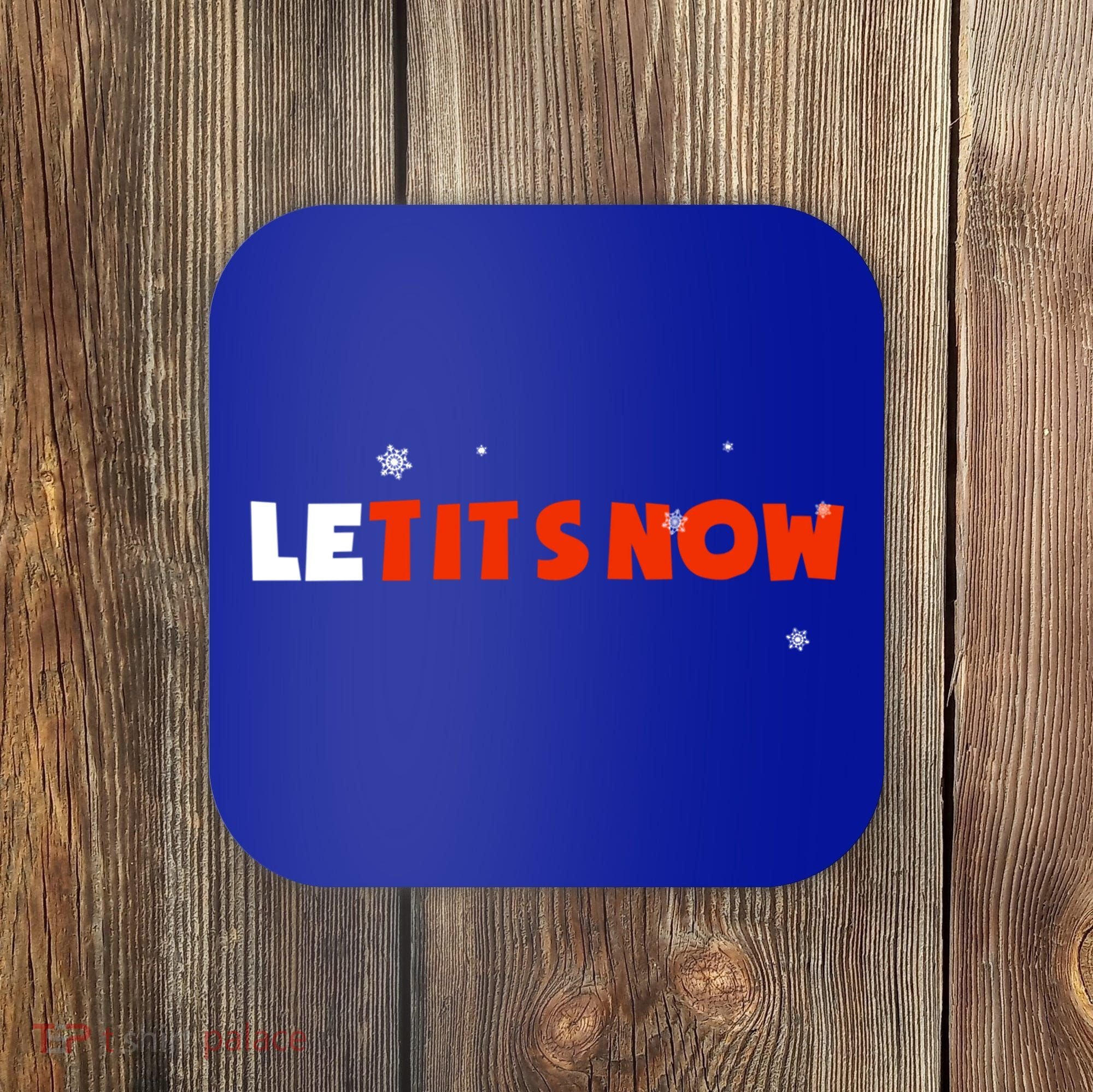 Le Tits Now Christmas Let It Snow Party Notty Santa Great Gift Coaster