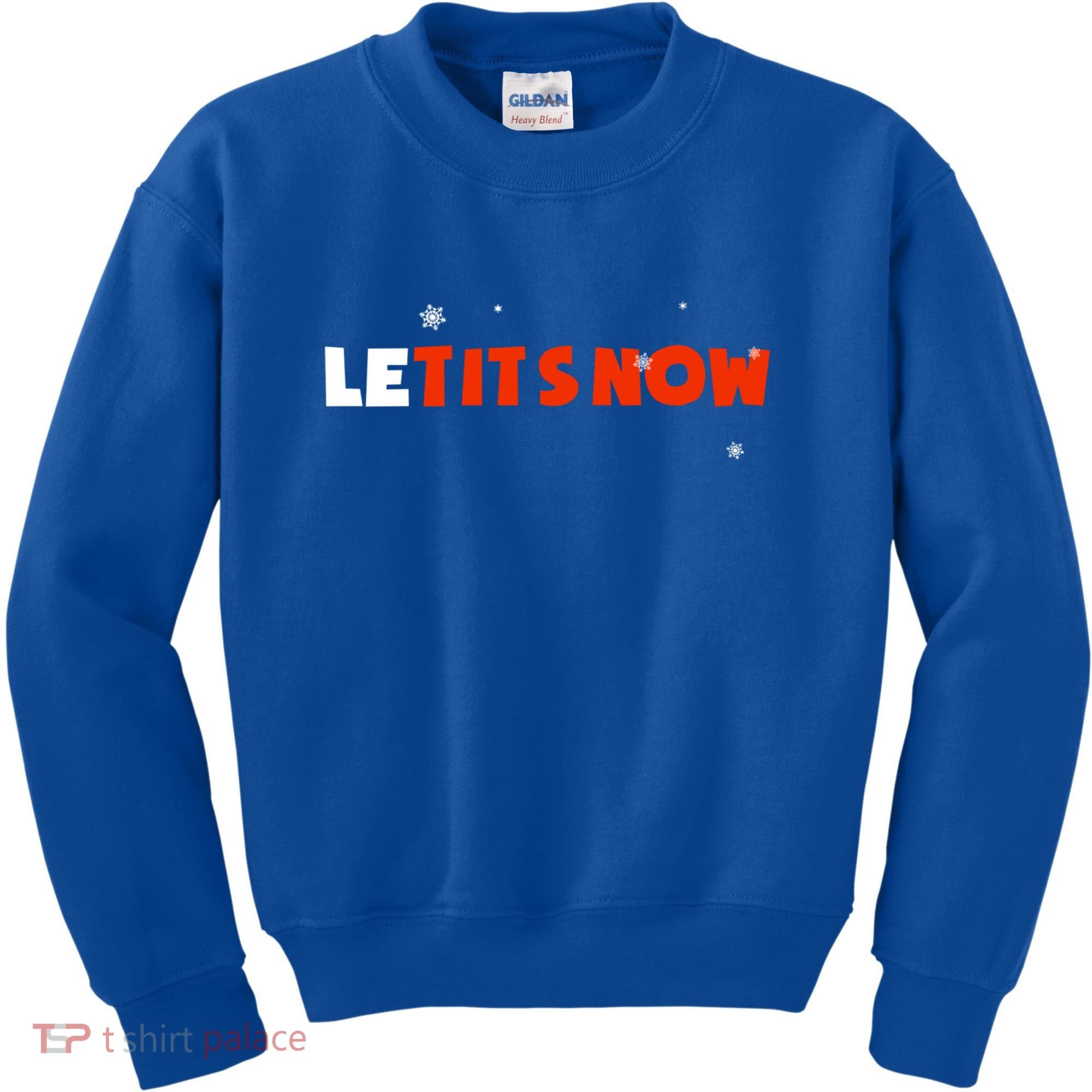 Le Tits Now Christmas Let It Snow Party Notty Santa Great Gift Kids Sweatshirt