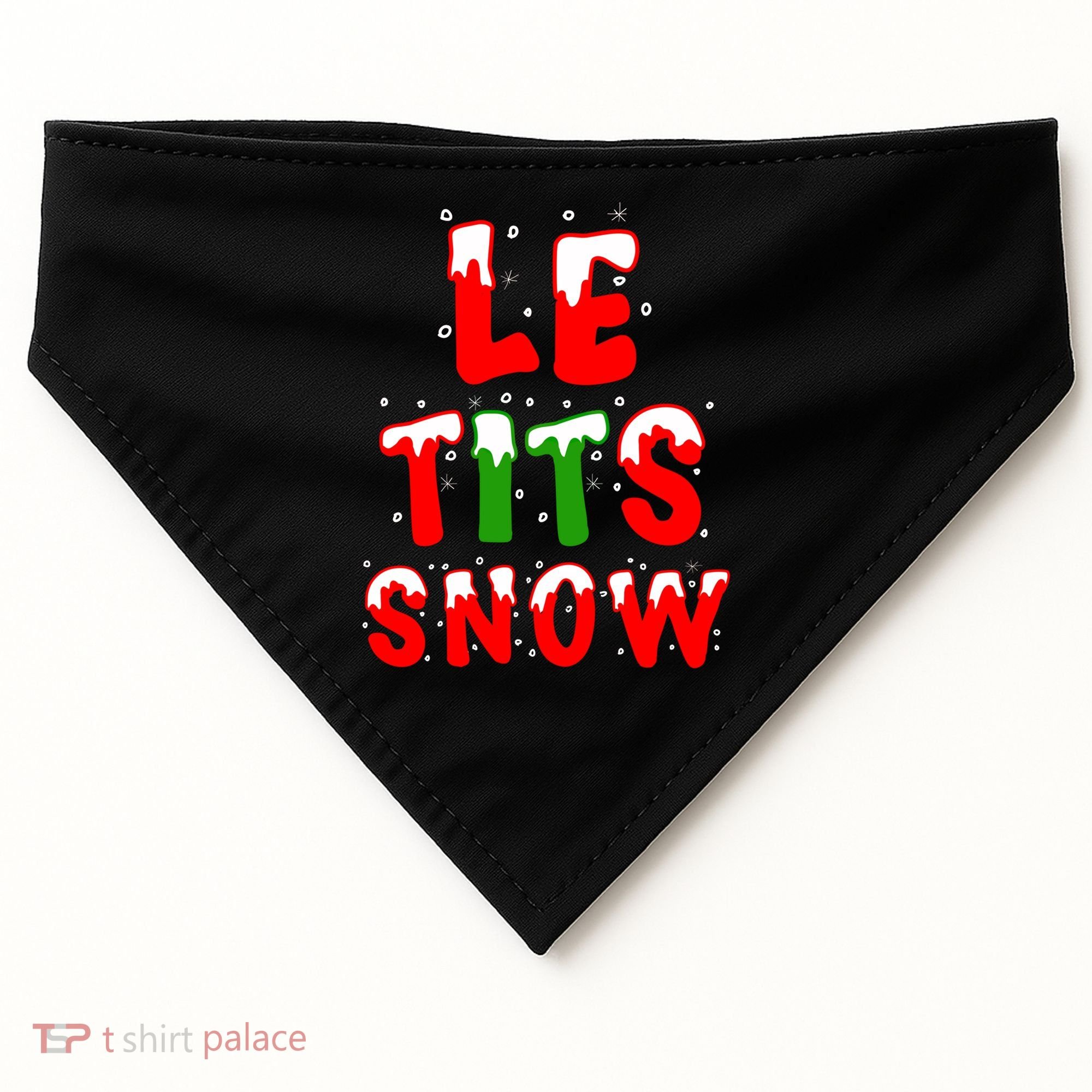 Le Tits Now Let It Snow Funny Christmas Gift USA-Made Doggie Bandana