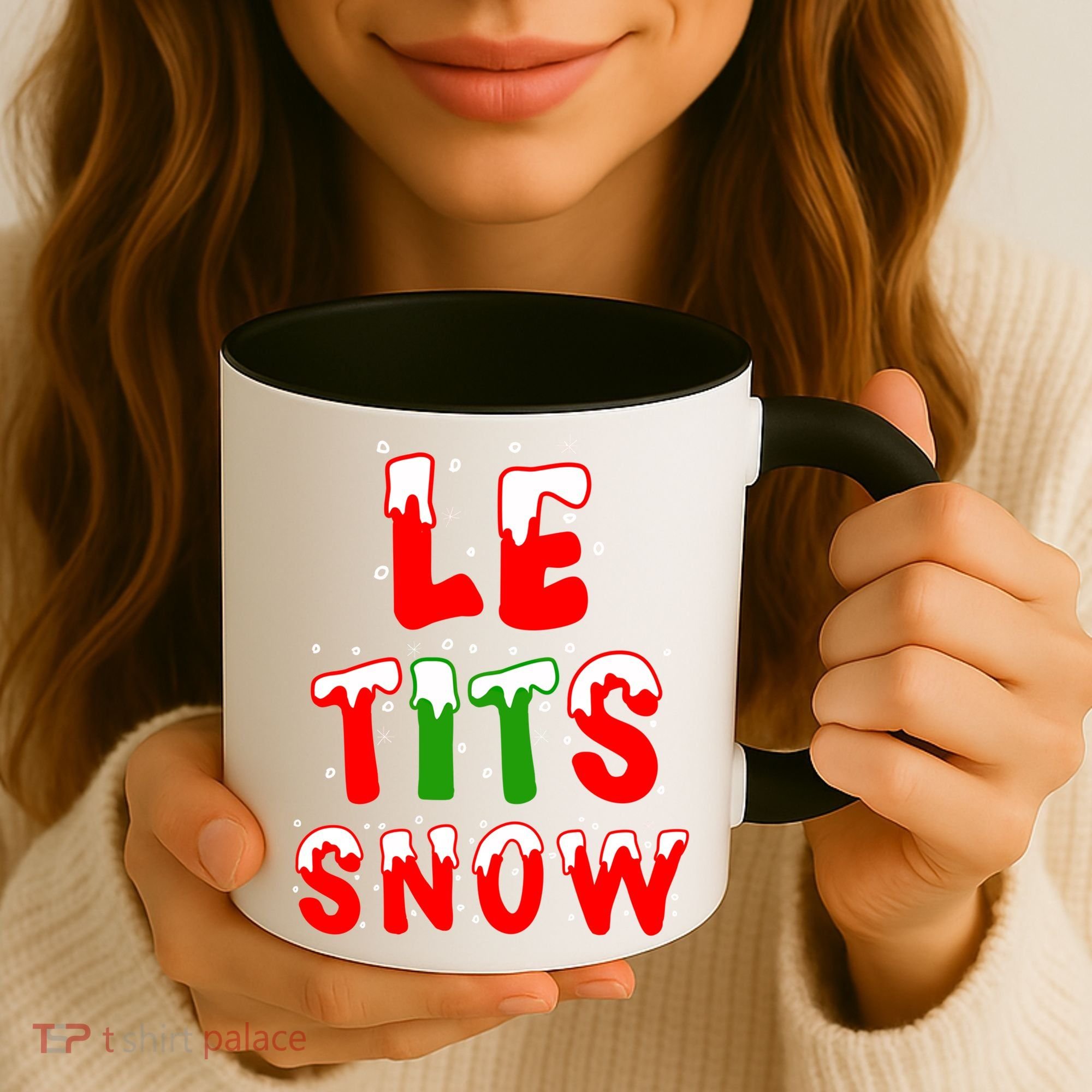 Le Tits Now Let It Snow Funny Christmas Gift Coffee Mug