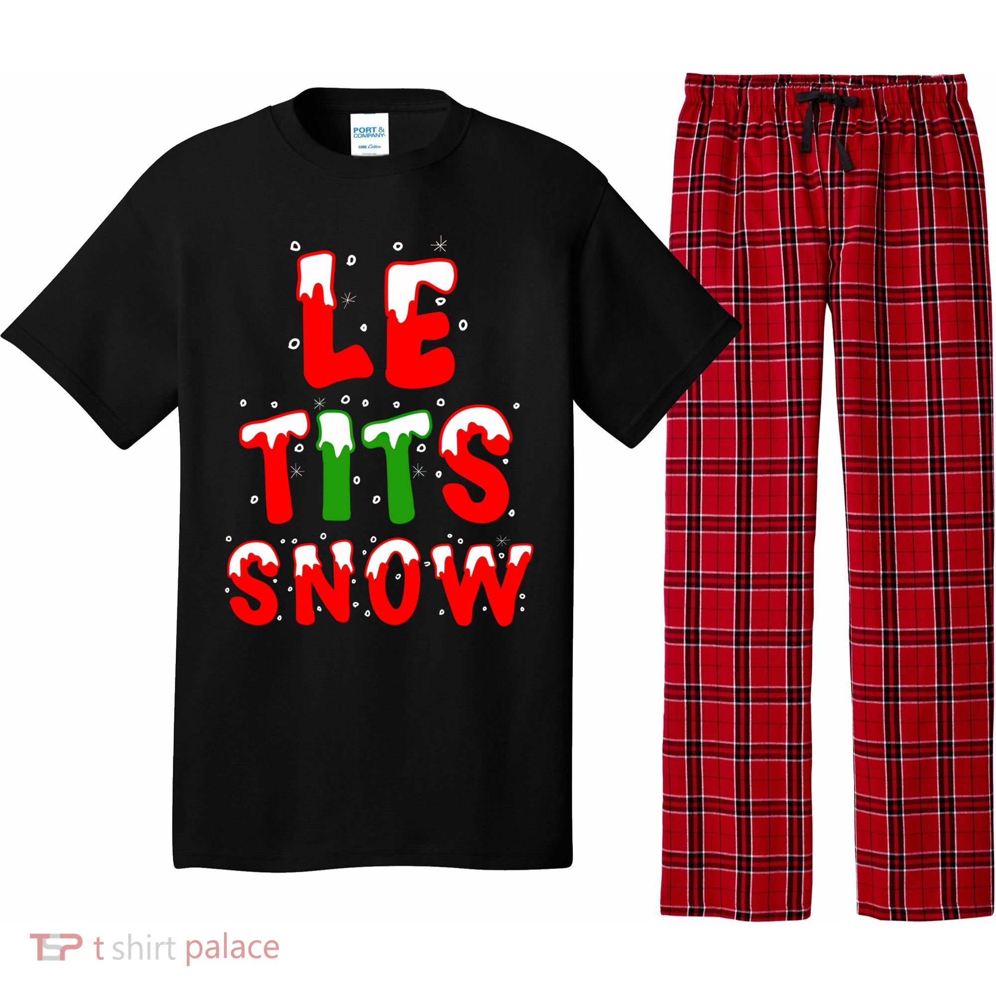 Le Tits Now Let It Snow Funny Christmas Gift Pajama Set