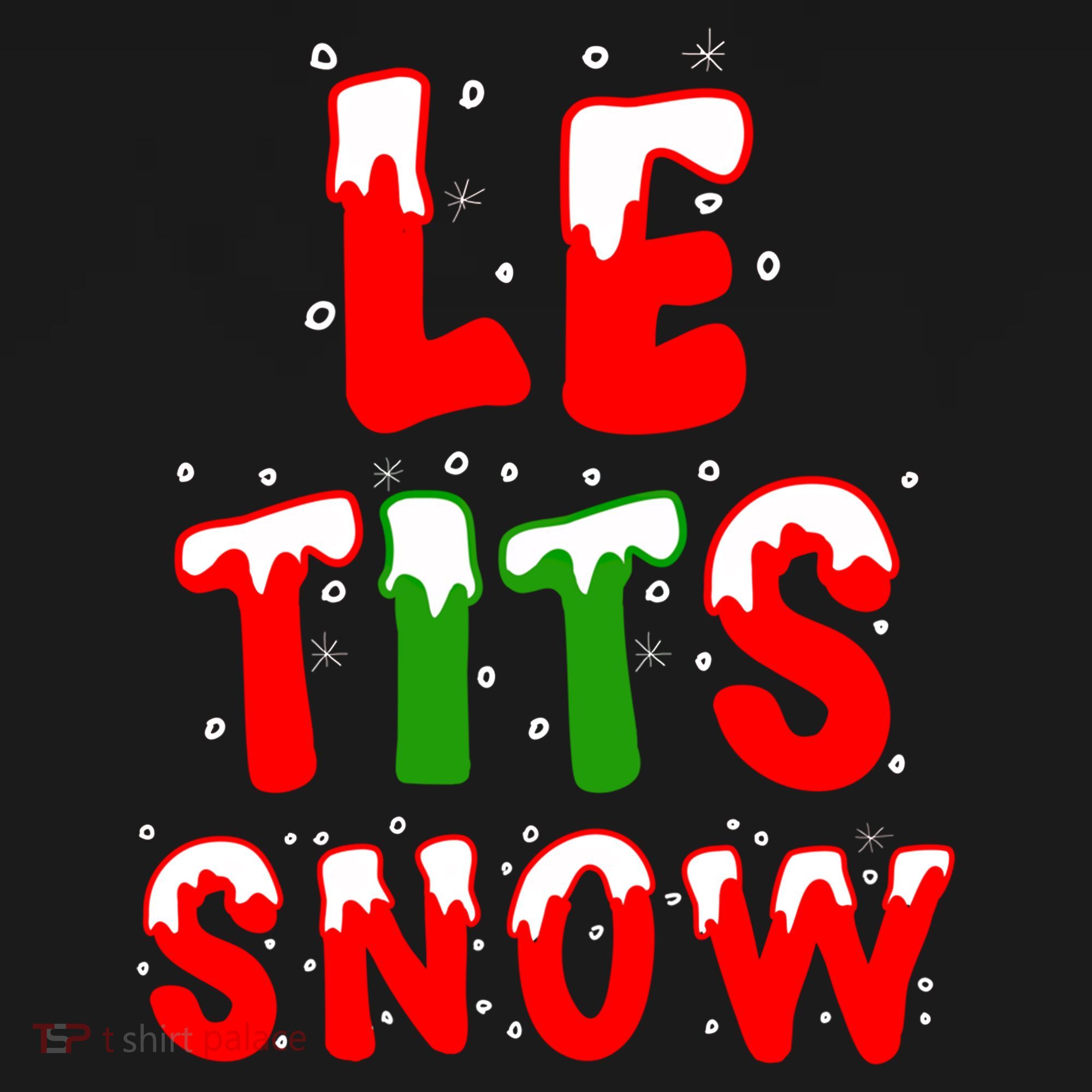 Le Tits Now Let It Snow Funny Christmas Gift Women's Hoodie