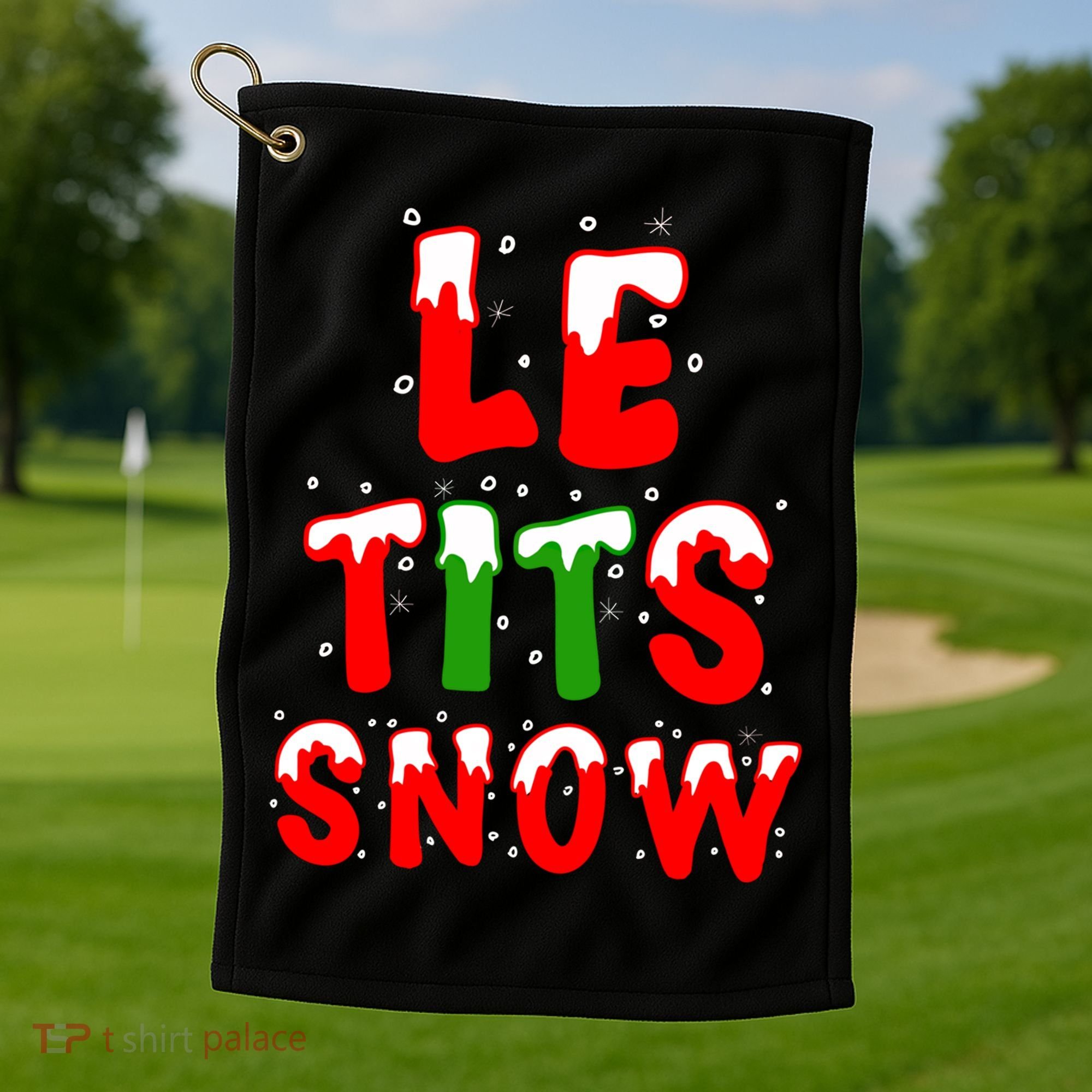 Le Tits Now Let It Snow Funny Christmas Gift Golf Towel
