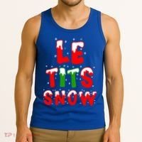 Le Tits Now Let It Snow Funny Christmas Gift Tank Top thumb 3