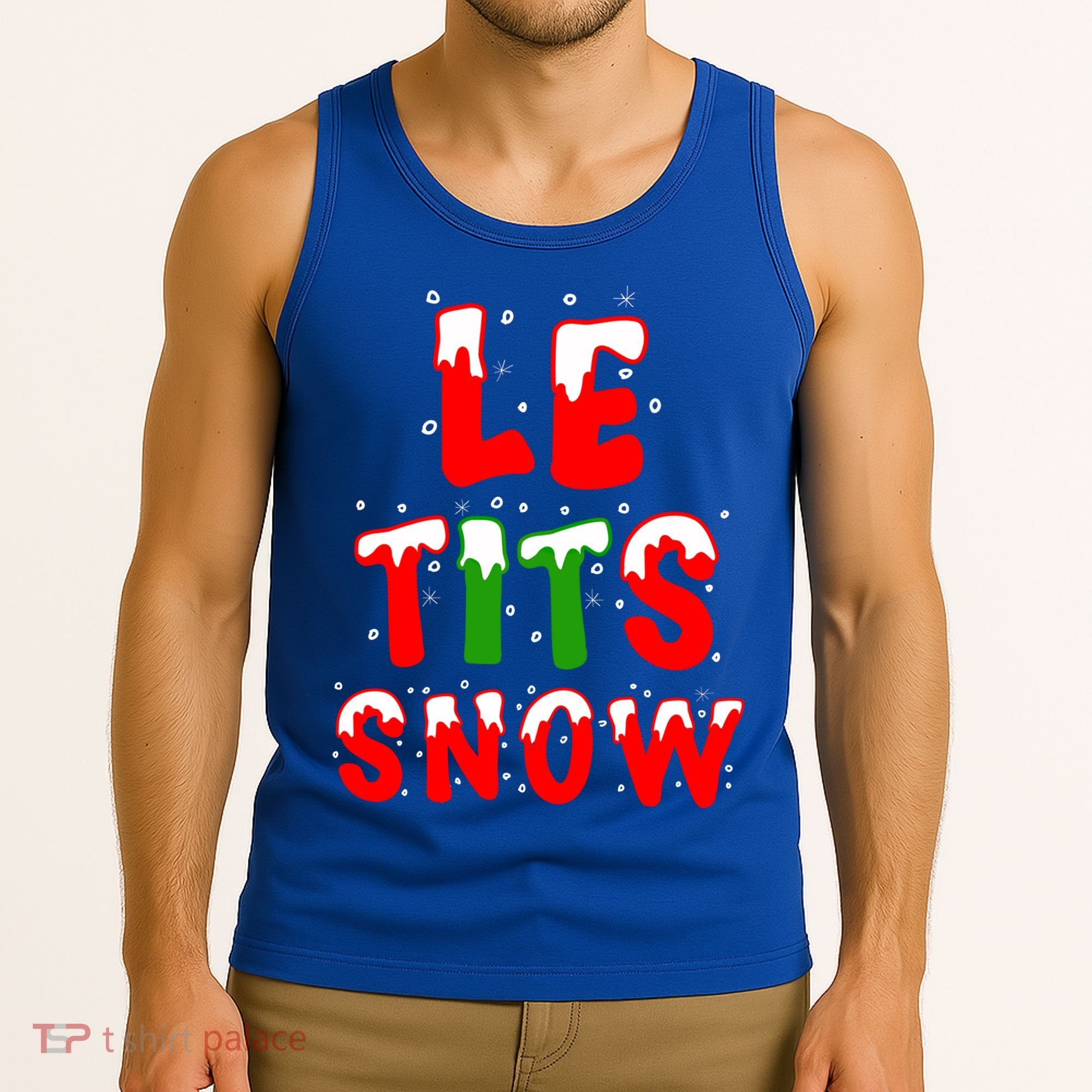 Le Tits Now Let It Snow Funny Christmas Gift Tank Top