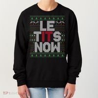 Le Tits Now Christmas Let It Snow Ugly Sweater Funny Party Women's Sweatshirt thumb 0