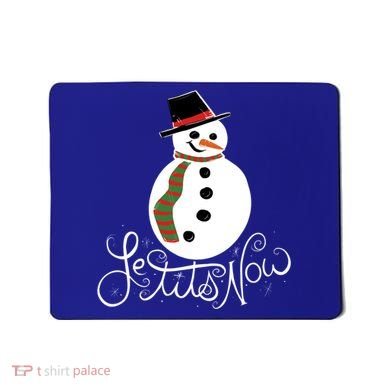 Le Tits Now Let It Snow Gift Mousepad