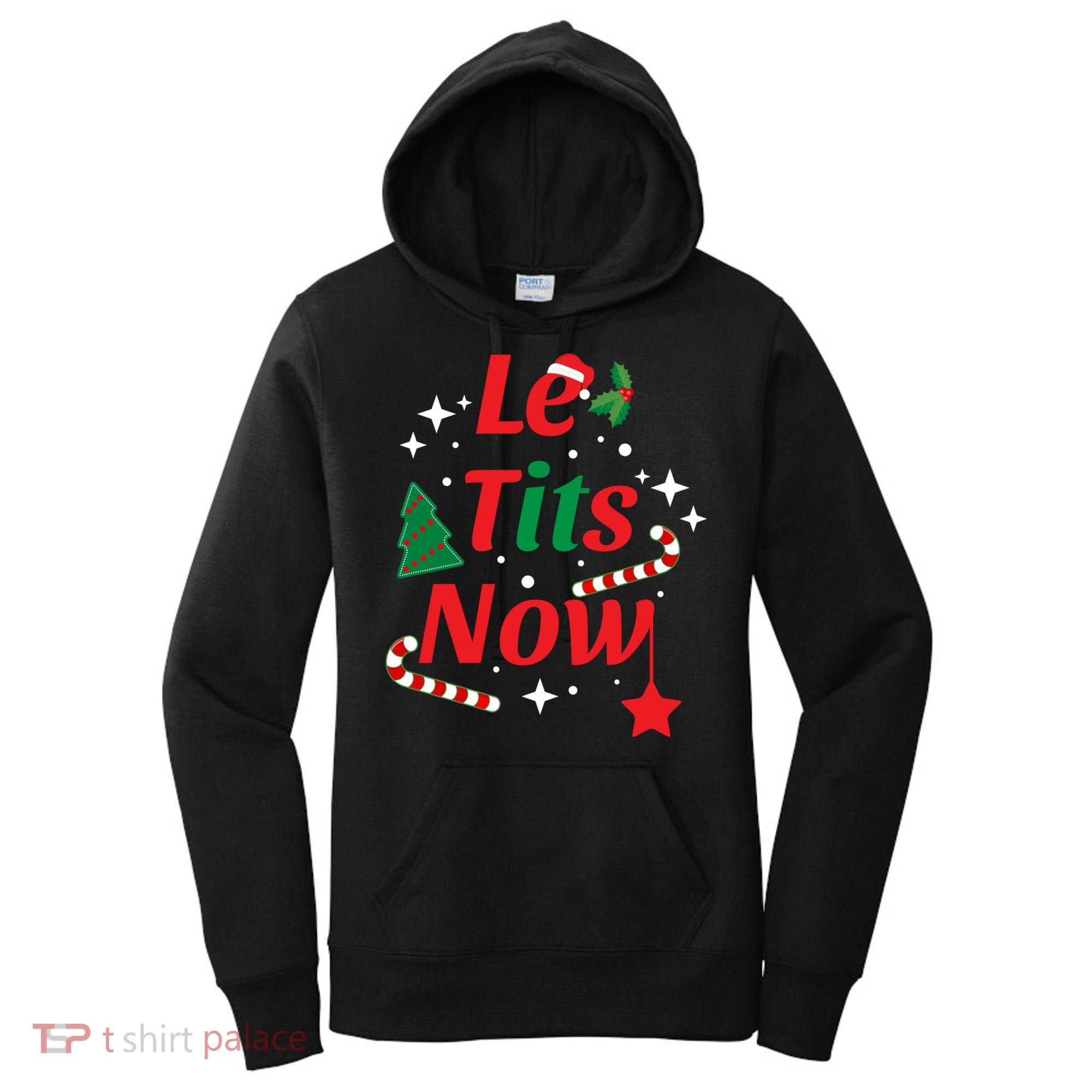 Le Tits Now Funny Christmas Snow Gift Women's Hoodie