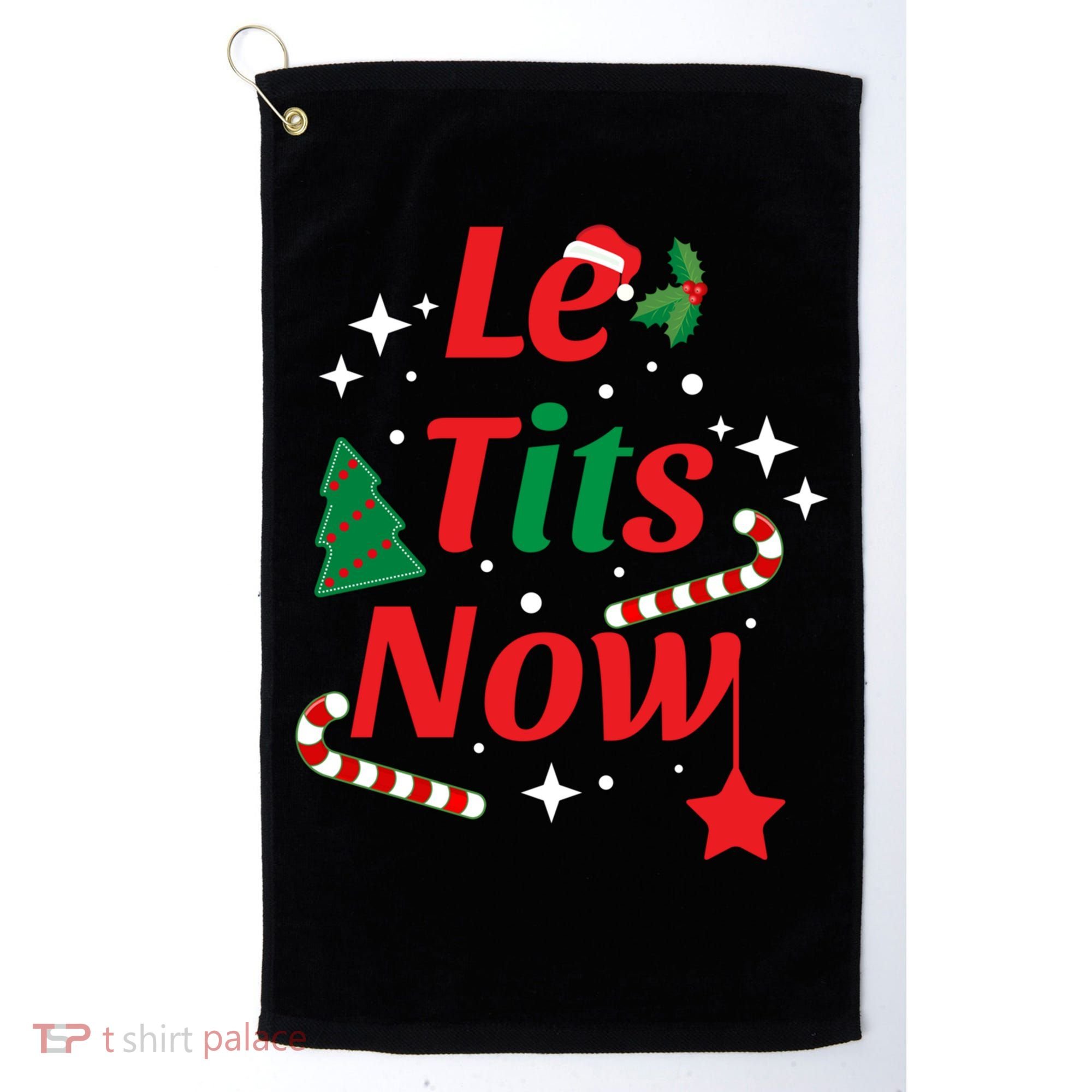 Le Tits Now Funny Christmas Snow Gift Golf Towel