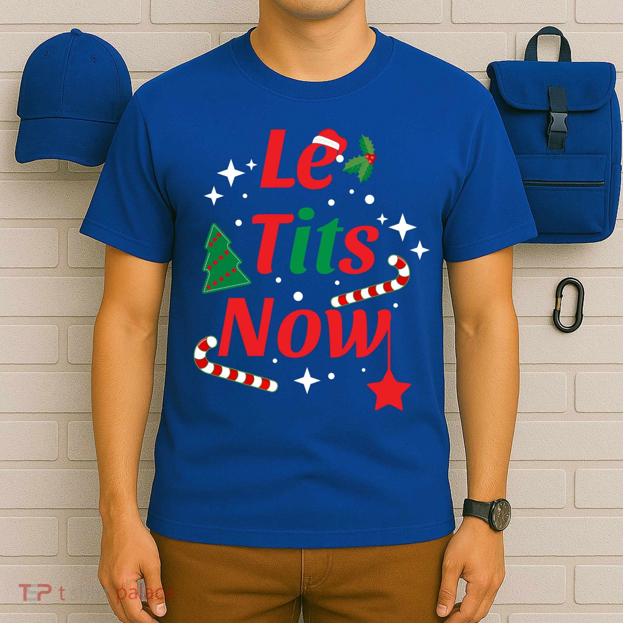 Le Tits Now Funny Christmas Snow Gift T-Shirt