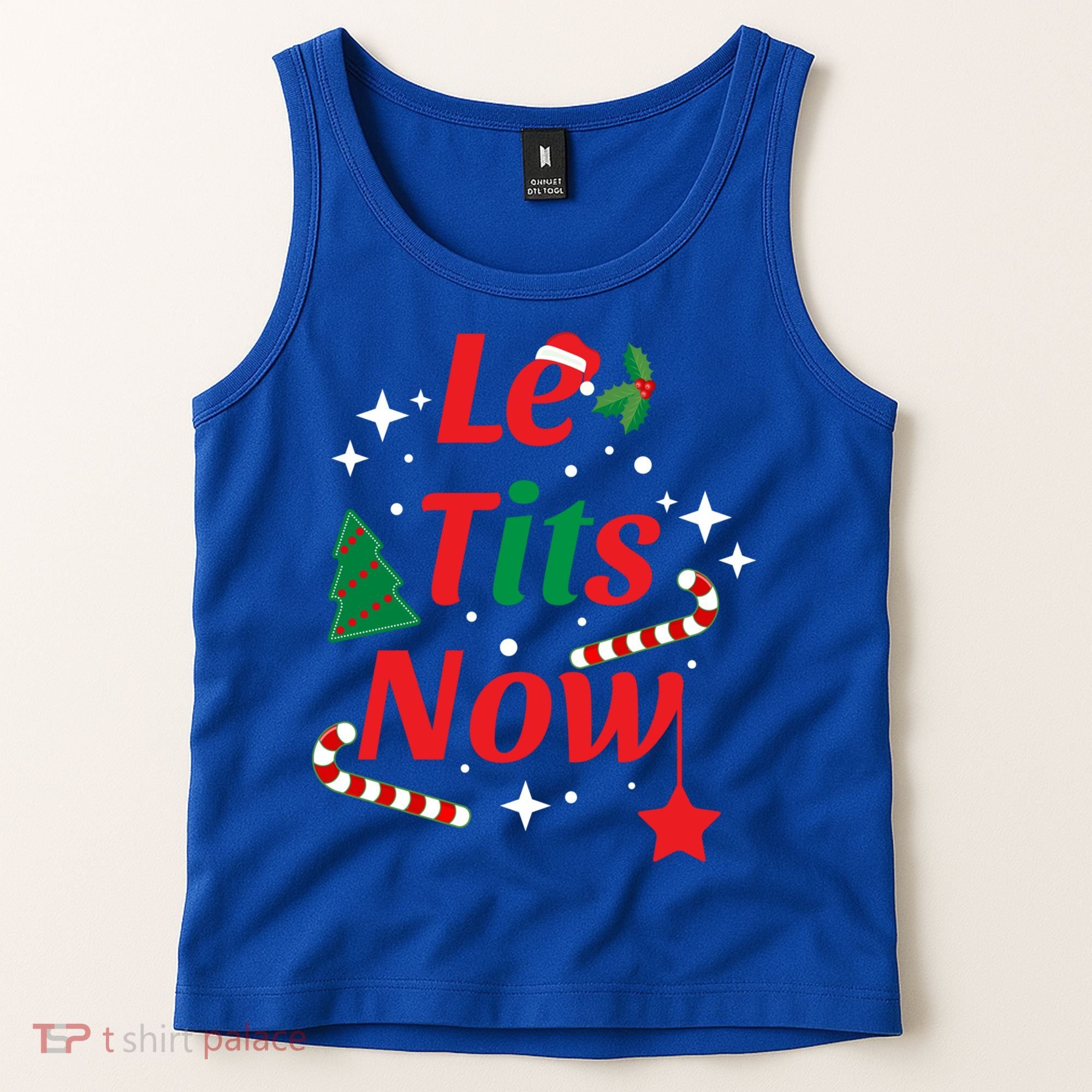 Le Tits Now Funny Christmas Snow Gift Tank Top