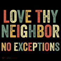 Love Thy Neighbors No Exceptions Jesus Bible Verse Women's Hoodie thumb 2