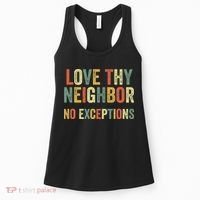 Love Thy Neighbors No Exceptions Jesus Bible Verse Women's Tank Top thumb 0