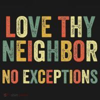 Love Thy Neighbors No Exceptions Jesus Bible Verse Baby Bodysuit thumb 2