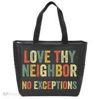 Love Thy Neighbors No Exceptions Jesus Bible Verse Tote Bag thumb 0