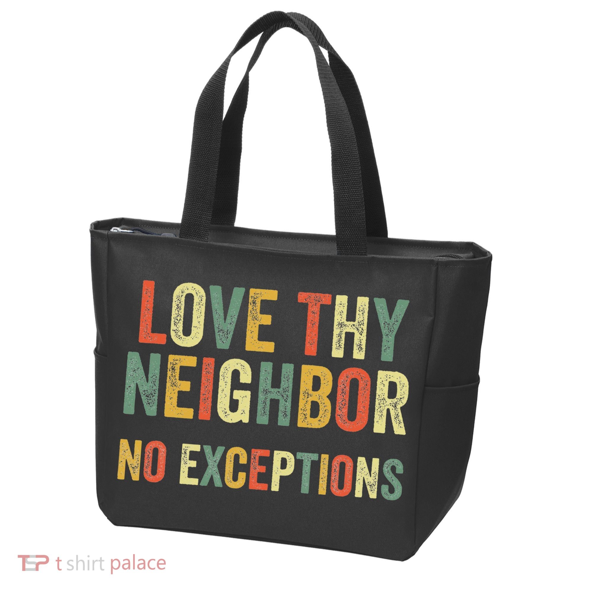 Love Thy Neighbors No Exceptions Jesus Bible Verse Tote Bag