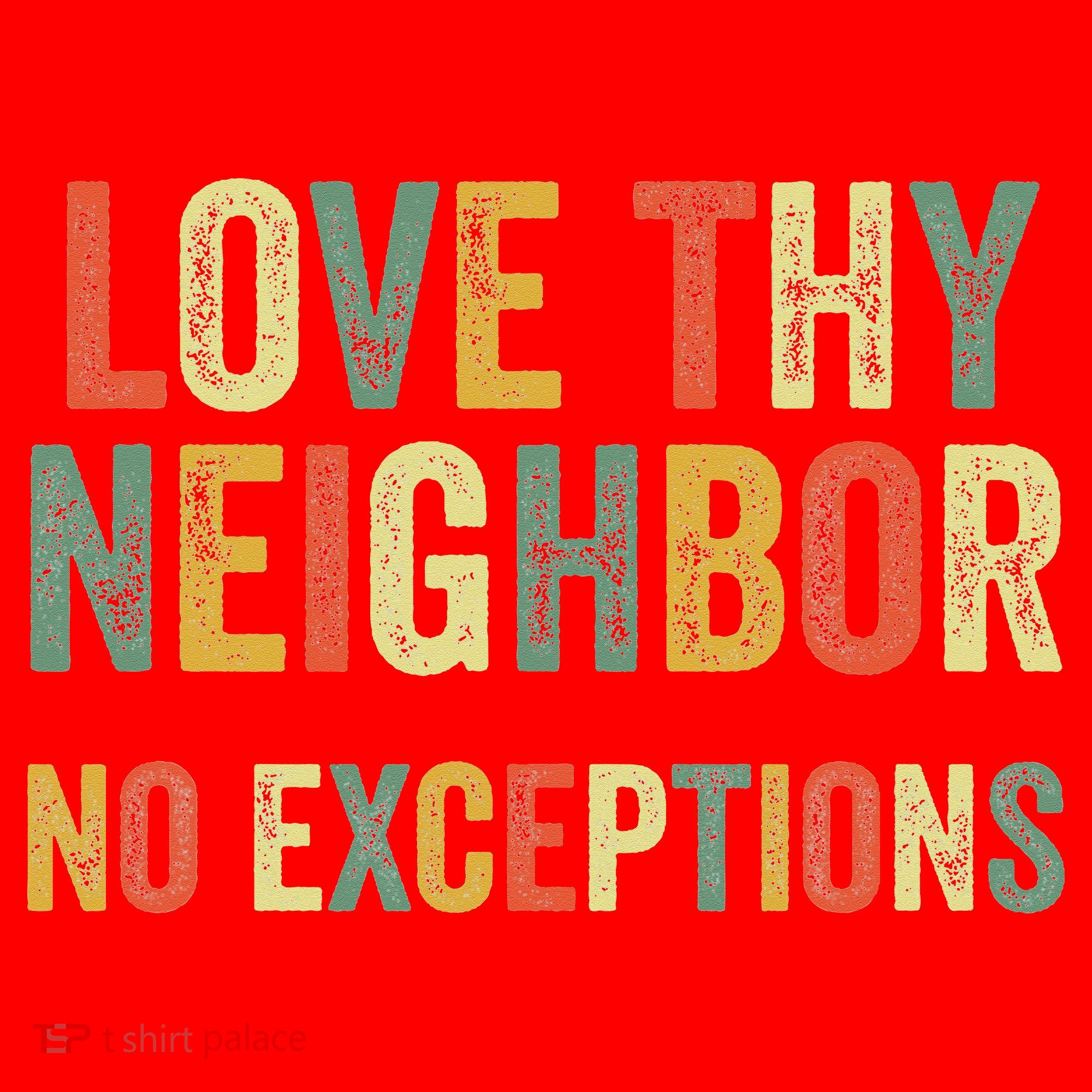 Love Thy Neighbors No Exceptions Jesus Bible Verse Santa Hat