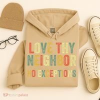 Love Thy Neighbors No Exceptions Jesus Bible Verse Hoodie thumb 4
