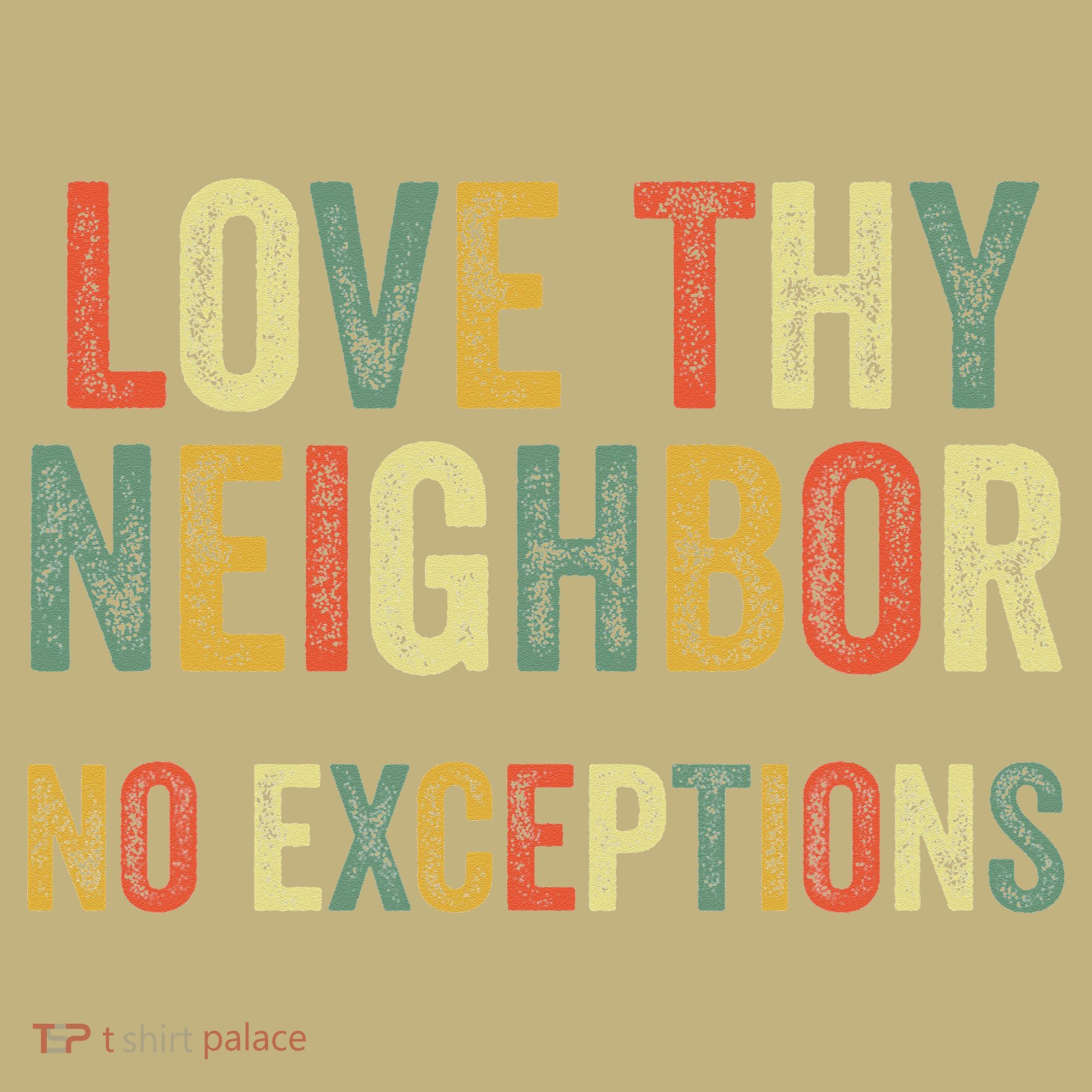 Love Thy Neighbors No Exceptions Jesus Bible Verse Sweatshirt