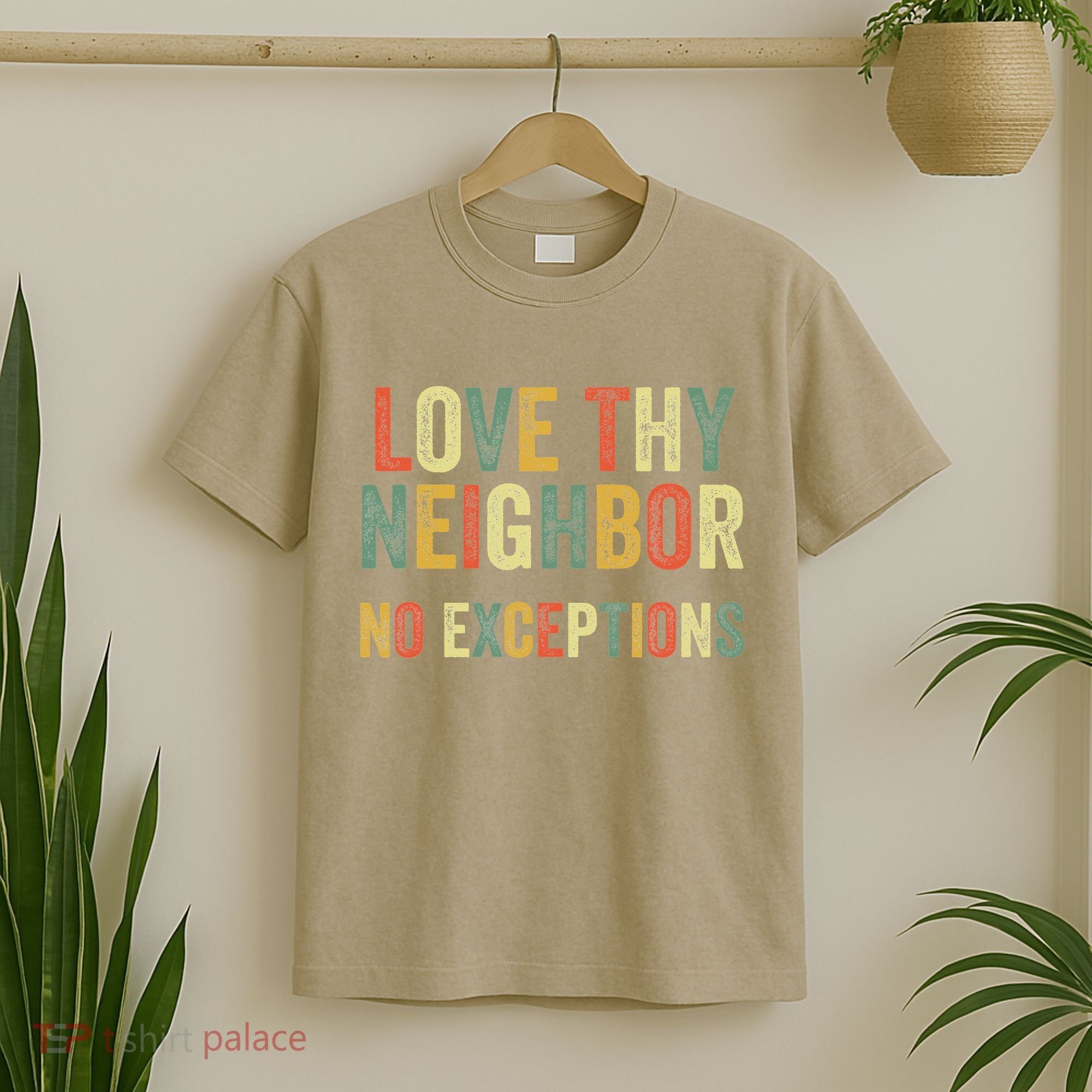Love Thy Neighbors No Exceptions Jesus Bible Verse T-Shirt