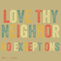 Love Thy Neighbors No Exceptions Jesus Bible Verse T-Shirt thumb 7
