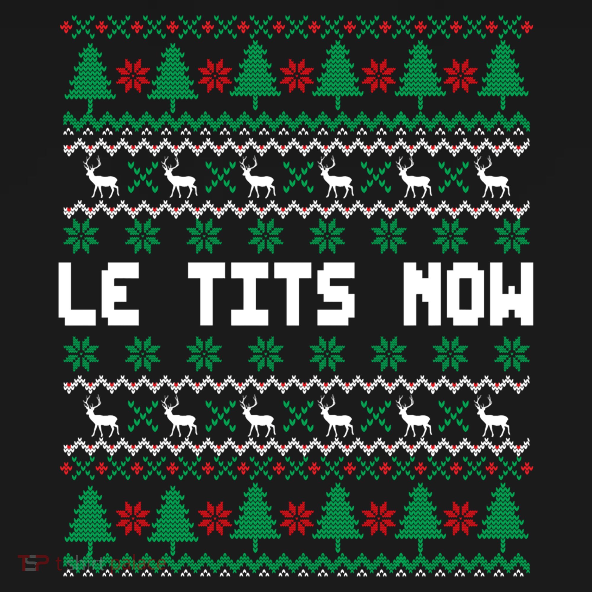 Le Tits Now Ugly Christmas Sweater Let It Snow Gift Women's Hoodie
