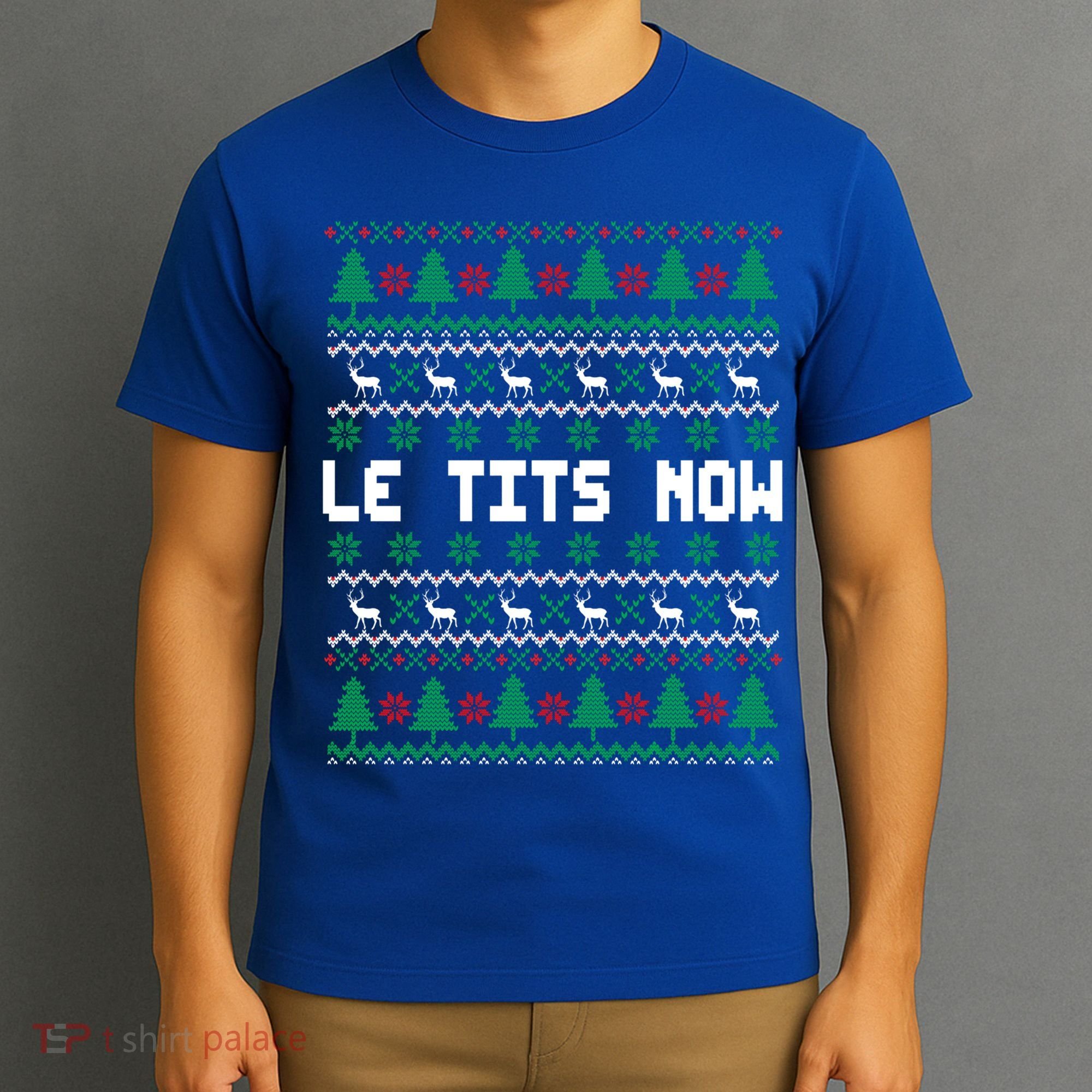 Le Tits Now Ugly Christmas Sweater Let It Snow Gift T-Shirt