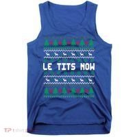 Le Tits Now Ugly Christmas Sweater Let It Snow Gift Tank Top thumb 0