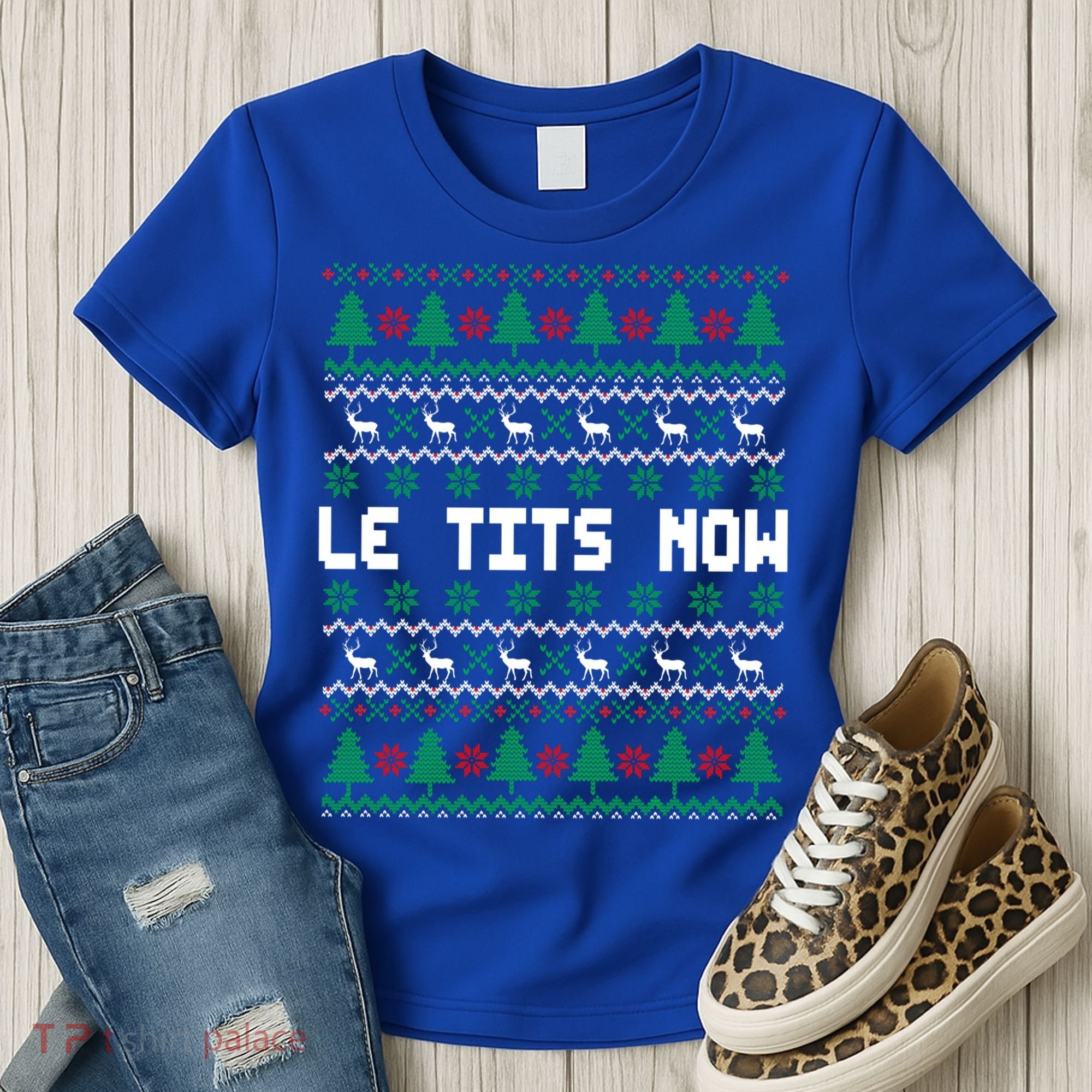 Le Tits Now Ugly Christmas Sweater Let It Snow Gift Women's T-Shirt